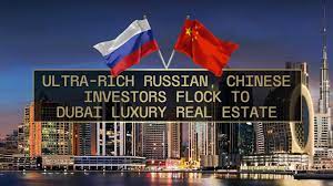 Ultra-rich Russian, Chinese investors flock to Dubai luxury real estate
