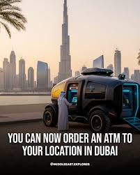 You can now order an atm to your location in Dubai