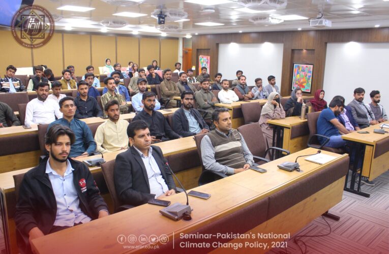 The Department of Environmental Sciences has successfully organized an awareness seminar on Pakistan’s “National Climate Change Policy, 2021”.