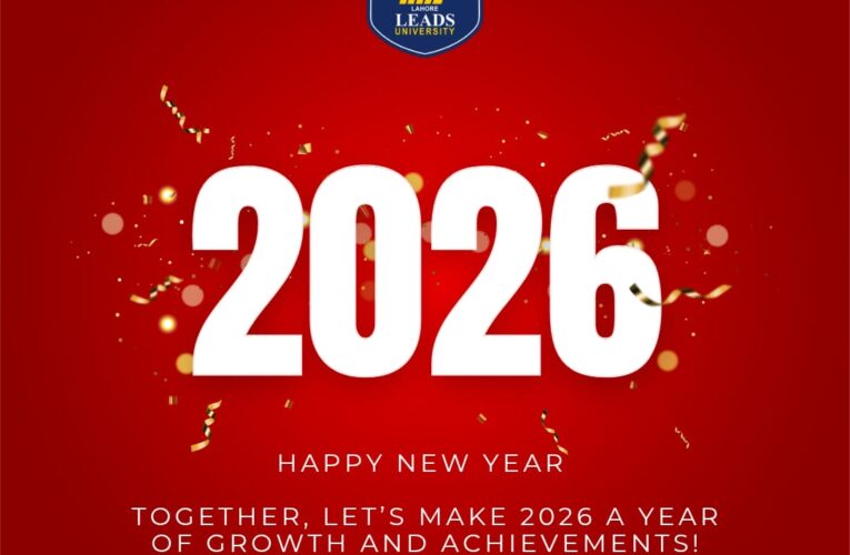 Lahore Leads University Rings in 2026 with Focus on Education, Leadership, and Innovation