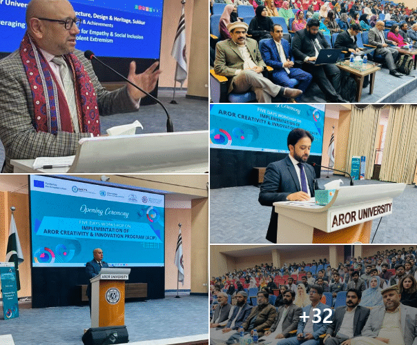 Aror University of Art, Architecture, Design & Heritage, Sukkur officially launched the Aror Creativity & Innovation Program (ACIP) with a formal Opening Ceremony.