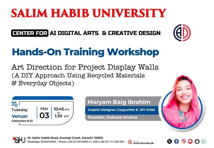 Salim Habib University Hosts Workshop at Center for AI Digital Arts & Creative Design Featuring Maryam Baig Ibrahim